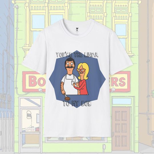 Bob's Burgers Linda to my Bob Couples T-shirt, Tina Tailor Soldier Spy, Unisex Softstyle Tee, Matching Shirts, Cartoon Fans Gift, Funny TV