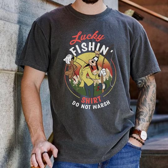 Goofy Lucky Fishing Shirt Do Not Warsh Comfort Colors T-shirt,  Goofy Dad Shirt, Father's Day Gift, Fishing Dad Tee, Daddy Birthday