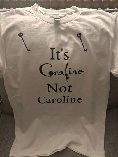 It's Coraline Not Caroline T-Shirt
