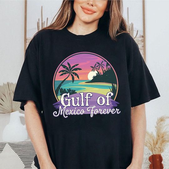 Gulf of Mexico Forever Shirt, Gulf Coast Tee, Texas Albm Mississippi Florida Beach Shirt, Mexico Lover's Gift