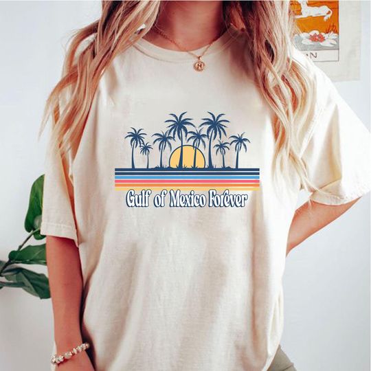Gulf of Mexico Forever Tee, Gulf Coast Beach Shirt, Texas Albm Mississippi Florida Mexico Shirt, Perfect Gift for Mexico Enthusiasts