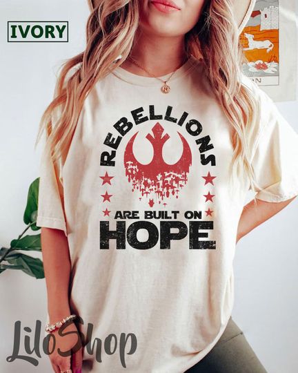 Rebellions Are Built On Hope Shirt, Star Wars Rebel Shirt, Star Wars Jedi Shirt, Galaxy's Edge Shirt, Resistance Shirt, Jedi Women Shirt