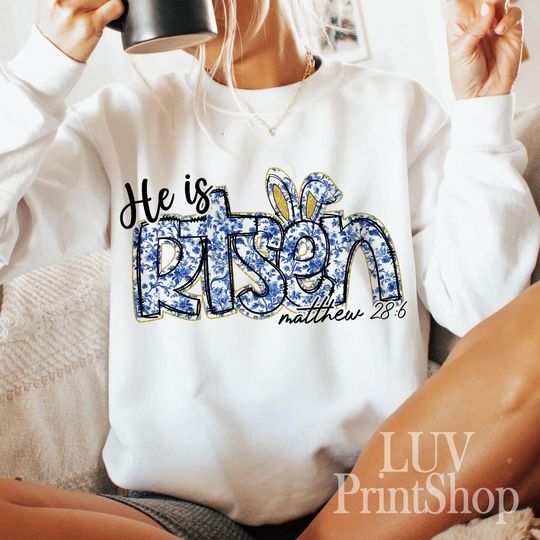 He is Risen Sweatshirt