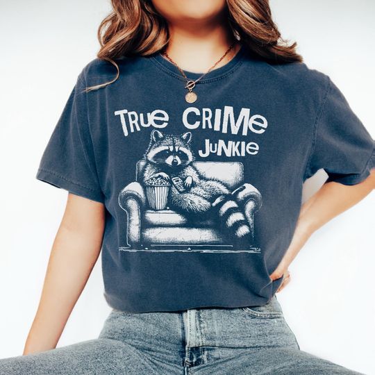 True Crime Junkie Shirt, Funny Raccoon Shirt, Trash Panda Tee, Meme Shirt, Weirdcore Tee, Graphic Tee
