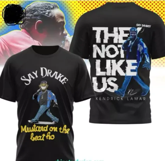 Say Darke They Not Like Us Kendrick Lamar 3D T-Shit