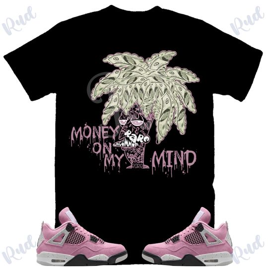 Money on my Mind Shirt to Match Retro 4 Jordan womens orchid, Jordan 4 womens orchid Shirt, Jordan 4s womens orchid Sneaker Tee