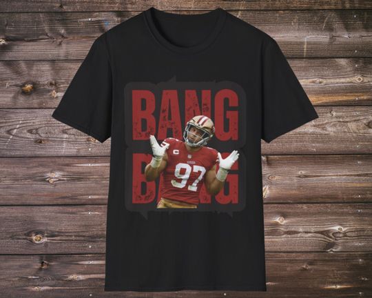 T Shirt Nick Bosa shirt niners shirt san francisco 49ers nick bosa shirt niners bosa tshirt football gift for niners fan bang niner gang