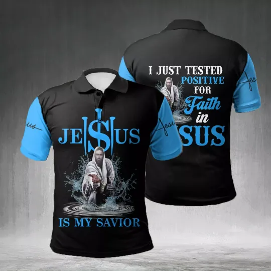 Jesus Is My Savior i Just Tested Positive Christian Polo Shirt