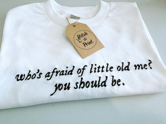 KIDS | Who's Afraid of Little Old Me?| Embroidered t-shirt, sweatshirt, hoodie in various colours | Unofficial unbranded | Loads of colours!