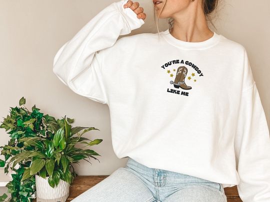 Embroidered Cowboy Like Me Crewneck Sweatshirt, Oversized Sweater, Song Lyric Inspired Gift, You're a Cowboy Like Me Sweater, Vintage Crew