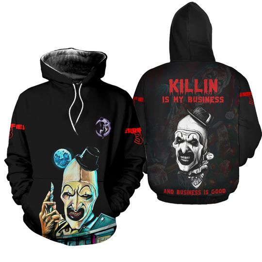 Terrifier 3 Killin Is My Business And Business Is Good Hoodie