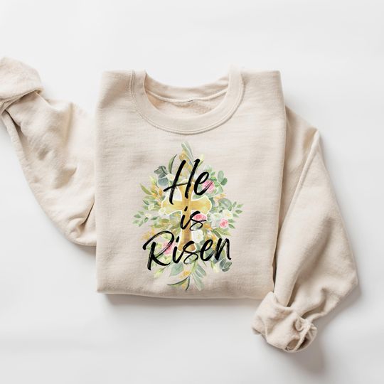 Christian Easter He is Risen Sweatshirt, Religious Women Crewneck, Bible Verse Gift, Easter Sweater, Christian Outfit, Floral Cross Tee