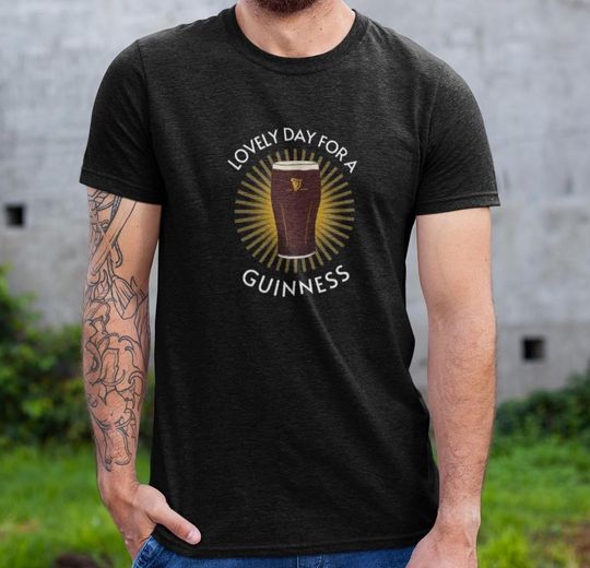 Guinness T Shirt - Lovely Day for a Guinness Tee, Ireland Beer Shirt for Men & Women, Unisex Irish Stout Tee, Gift for Beer Lovers