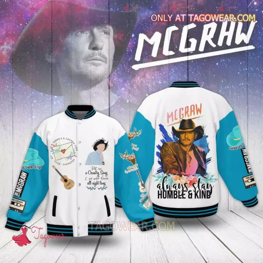 Tim Mcgraw Always Stay Humble And Kind Baseball Jacket