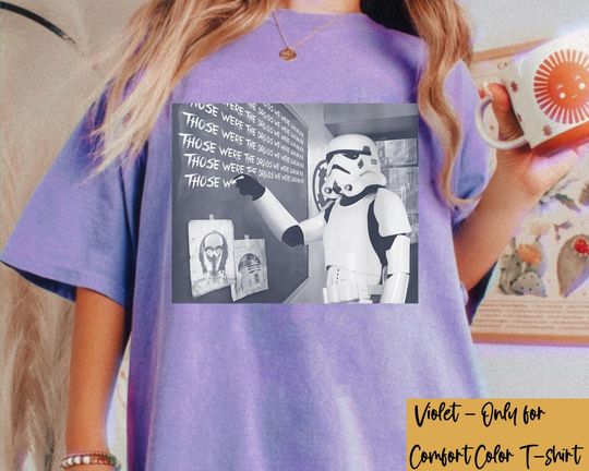 Funny Stormtrooper Those Were The Droids Chalkboard Shirt, Vintage Star Wars T-shirt, Galaxy's Edge Tee, Disney World Disneyland Family Trip