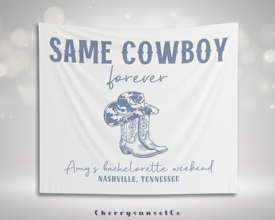Custom Same Cowboy Forever Bachelorette Party Decoration Banner Tapestry Western Bridal Shower Backdrop Cowgirl Nashville Wedding Girls trip