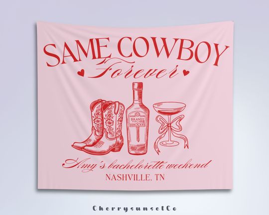 Same Cowboy Forever Bachelorette Party Decoration Banner Custom Tapestry Western Bridal Shower Backdrop Cowgirl Nashville Wedding Girls trip