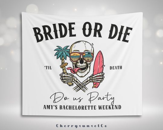 Custom Bride or die Bachelorette Party Decoration Banner Tapestry Skeleton  Bridal Shower Backdrop Rock and roll Beach Wedding Goth Bride