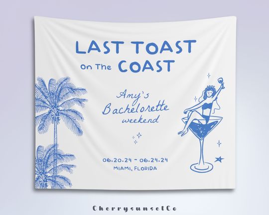 Last toast on the coast Bachelorette Party Backdrop Fiesta Bridal Shower Banner Beach Wedding Party Decor Hand drawn Bach Party Welcome sign