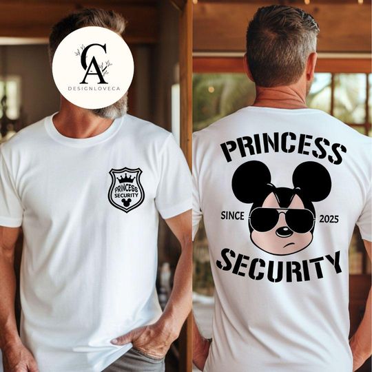 Two-sided Mickey Mouse Disney Princess Security Shirt, Disney Dad Shirt, Happy Father's Day Shirt, Dad Birthday Shirt, Boyfriend Birthday