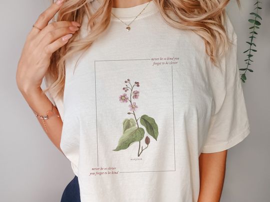 Discover The Never Be So Kind Vintage Floral Comfort Colors Tee Cottagecore T-Shirt for Women Floral Shirt