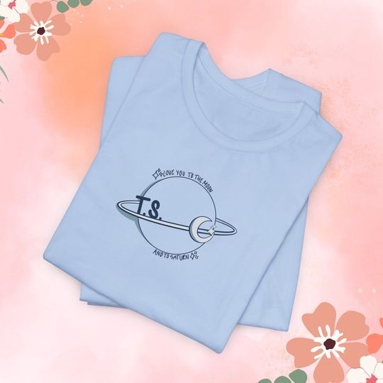 Discover Love You To The Moon And To Saturn T-Shirt taylor version Seven Tshirt Taylor Fan Tee Romantic Space Theme Couple Matching Outfits Gift for Her Tee