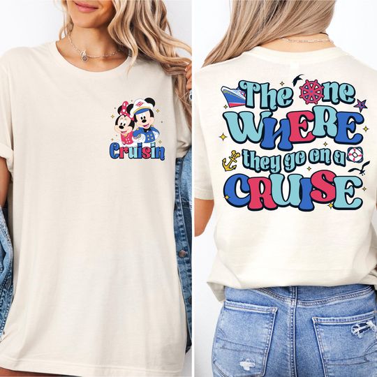 Discover Disney  The One Where They Go On A Cruise Shirt, Mickey And Minnie Cruise Tee, Cruise Life Vacation Shirt, Disney Family Cruise Shirt