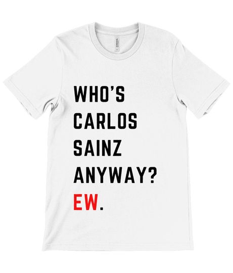 Who's Carlos Sainz Anyway? T-shirt