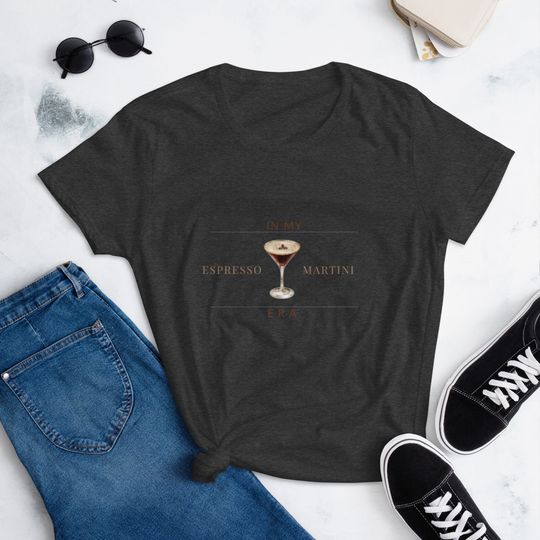 Espresso Martini Era Women's short sleeve t-shirt