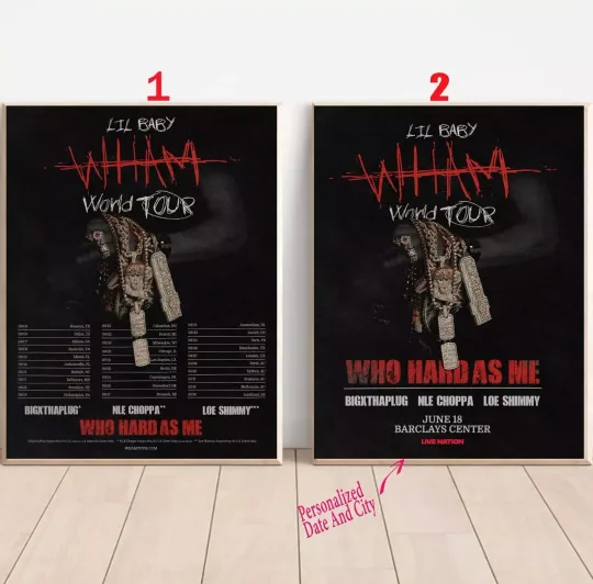 Discover Custom Lil Baby Wham World Tour Who Hard As Me 2025 Poster