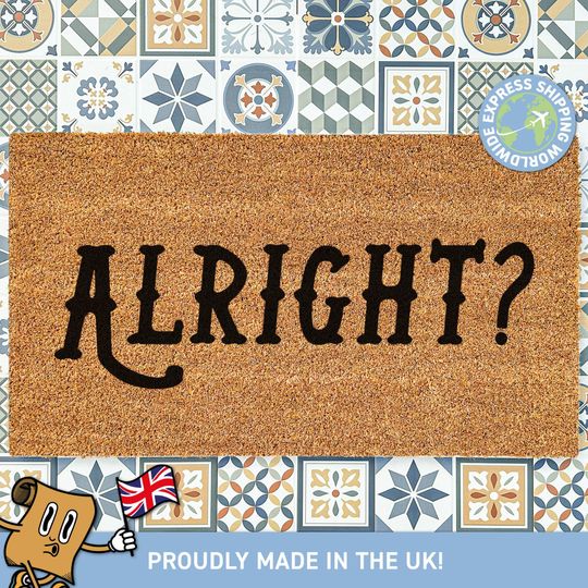 Discover Alright British Quote Custom Doormat, Funny Gift Idea, Coconut Coir Welcome Mat, Housewarming Gift, New Home Gift, Fast UK Delivery