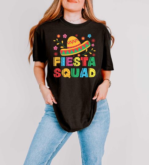 Fiesta Squad Shirt, Mexican Fiesta, Cinco de Drinko, Funny Cinco de Mayo Shirt, Mexican Themed Fiesta, Fiesta Shirt, Cinco de Mayo T Shirt