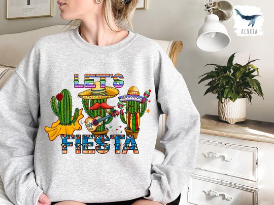 Discover Lets Fiesta Sweatshirt, Cinco de Mayo Sweatshirt, Mexican Fiesta Sweatshirt, Fiesta Sweatshirt, Cinco De Mayo Mexican Party, Fiesta Squad