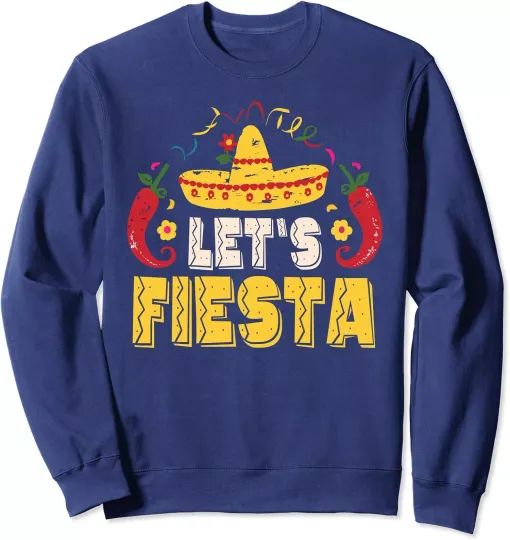 Discover Lets Fiesta Funny Cinco De Mayo Mexican Party Unisex Crewneck Sweatshirt