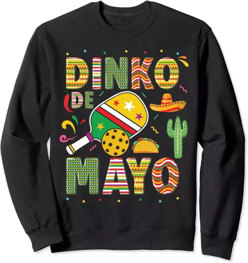 Discover Funny Pickleball Dinko De Mayo Cinco De Mayo Unisex Crewneck Sweatshirt