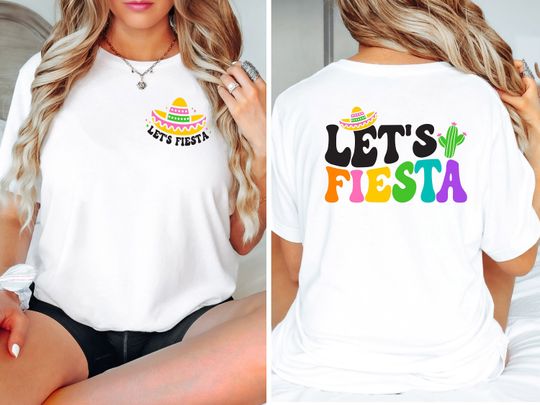 Let's Fiesta Shirt, Cinco de Mayo Shirt, Mexican Shirt, Fiesta Tshirt, Cinco de Mayo Shirt, Fiesta Squad, Cinco de Mayo Shirt, Gift For Her