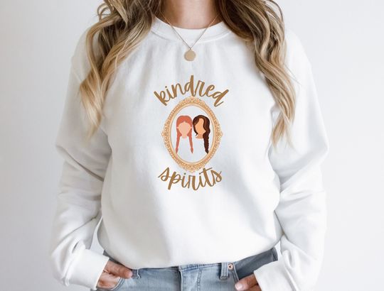 Anne of Green Gables Sweatshirt, Kindred Spirits Sweatshirt, Anne and Diana, Best Friends Sweatshirt, Anne with an E