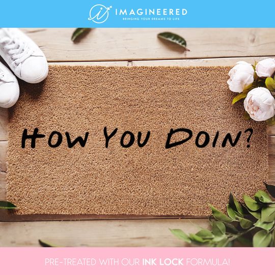 Discover Friends How You Doin Doormat - Funny Welcome Door Mat - Iconic Fandoms - TV Show Quote - Home Decor