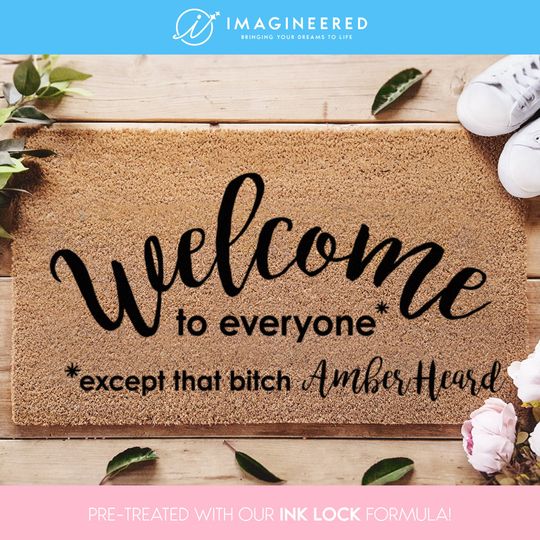 Discover Welcome To Everyone Except That B*tch Amber Heard - Amber Heard Doormat - Johnny Depp - Funny Gift - Welcome Home Rug