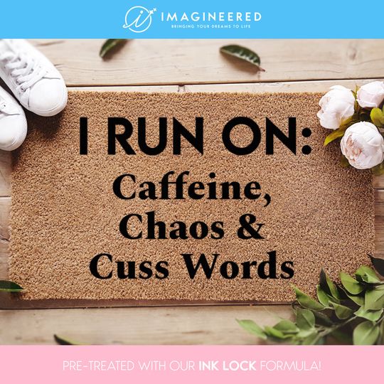 Mother's Day Doormat - Mother's Day Gift - I Run On Caffeine, Chaos & Cuss Words - Housewarming Gift - Gift For Her - Custom Doormat - Love