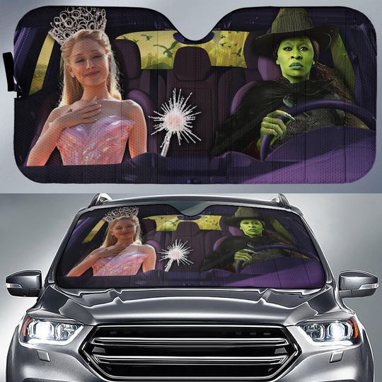 Wicked For Good Car Sun Shade, Elphaba The Wicked Auto Windshield, Elphaba and Glinda Car Accessories, American Musical Fantasy Car Cover