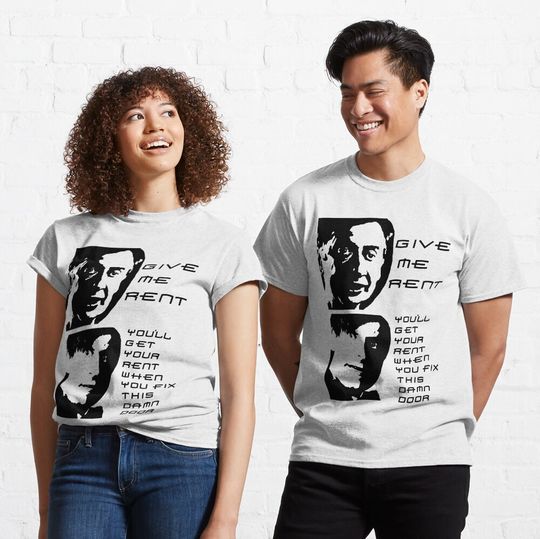 Discover Give Me Rent/Fix This Damn Door! Classic T-Shirt