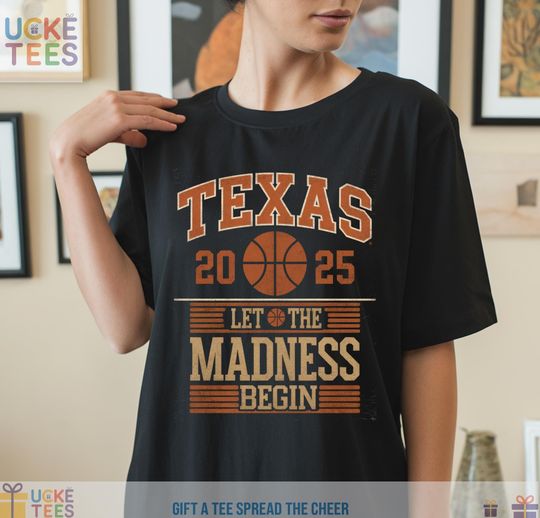Discover Texas Basketball Team 2025 Shirt | Let The Madness Begin Tee| March Madness 2025 Tee | Texas Sports Fan Shirt
