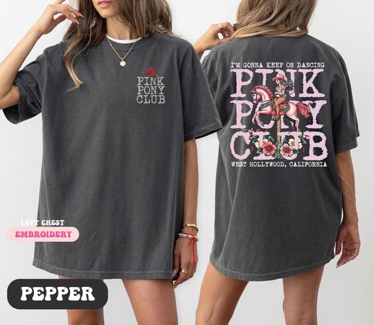 Pink Pony Club Comfort Colors Shirt, I'm Gonna Keep On Dancing, Midwest Princess 2024 Tour Tee, WLW Pride Music Tee, Left Chest Embroidery