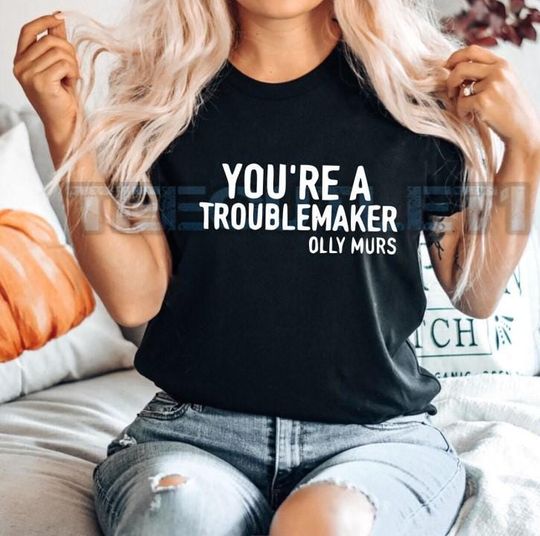Discover You're A Trouble Maker T shirt Olly Murs Live 2025 t-shirt Gig Concert family gift present colours unisex Adults Kids children sizes