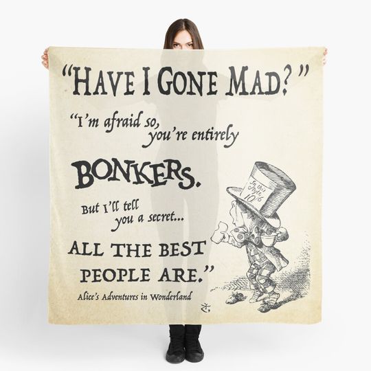 Discover Alice in Wonderland Quote Scarf