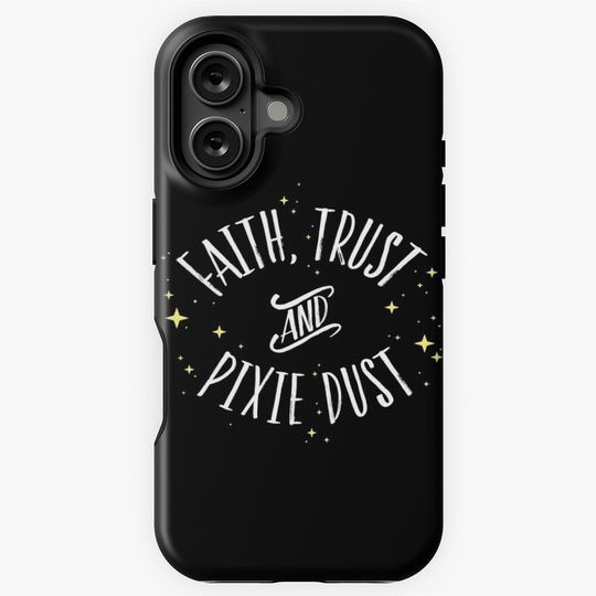 Faith Trust and Pixie Dust // Peter Pan Tshirt iPhone Case
