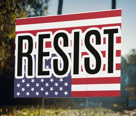 Resist Yard sign