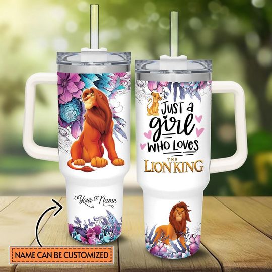 Custom Just A Girl Who Loves The Lion King Tumbler 40Oz, Disney Coffee Tumbler, Mufasa Tumbler, Simba Tumbler, Disneyland, Disney World