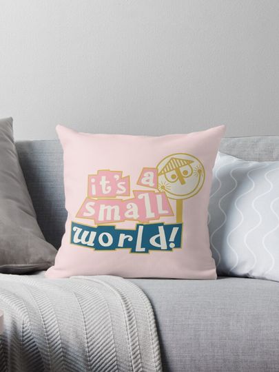 Its a small world sign Pillow